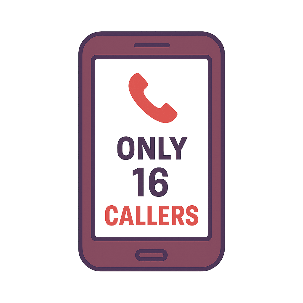 Only 16 Callers Allowed